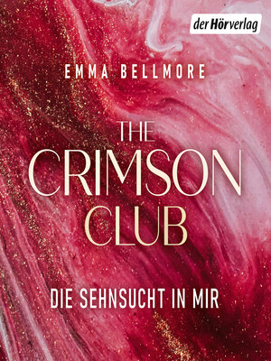 cover image of The Crimson Club. Die Sehnsucht in mir